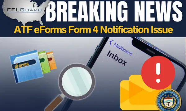 January 29, 2026 – ATF eForms Form 4 Notification Issue